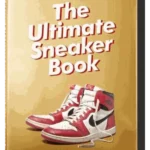 Sneaker Freaker: The Ultimate Sneaker Book