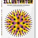 The Illustrator. 100 Best from around the World