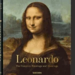 Leonardo: The Complete Paintings and Drawings