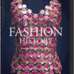 Fashion History from the 18th to the 20th Century