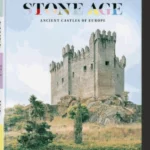 Frédéric Chaubin. Stone Age. Ancient Castles of Europe