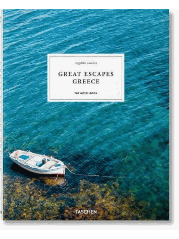 Great Escapes Greece. The Hotel Book 1