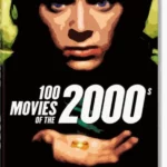 100 Movies of the 2000s