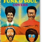 Funk & Soul Covers. 40th Ed.