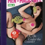 Dian Hanson's: The History of Men's Magazines. Vol. 6: 1970s Under the Counter