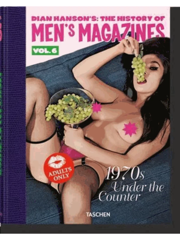 Dian Hanson's: The History of Men's Magazines. Vol. 6: 1970s Under the Counter - Image 1