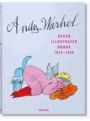 Andy Warhol. Seven Illustrated Books 1952–1959