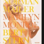 Norman Mailer. Bert Stern. Marilyn Monroe