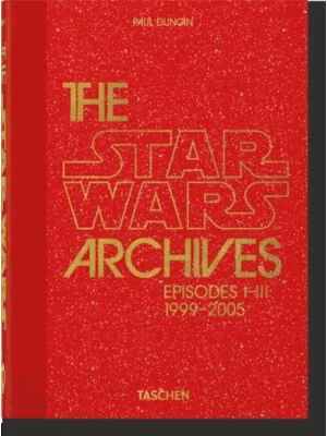 The Star Wars Archives. 1999-2005. 40th Ed.