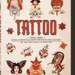 TATTOO. 1730s-1970s. Henk Schiffmacher’s Private Collection. 40th Ed.