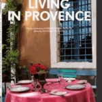 Living in Provence. 40th Ed.