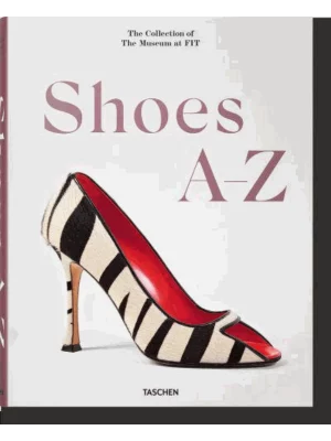 Shoes A-Z. The Collection of The Museum at FIT