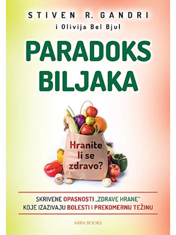 Paradoks biljaka: hranite li se zdravo? - Image 1