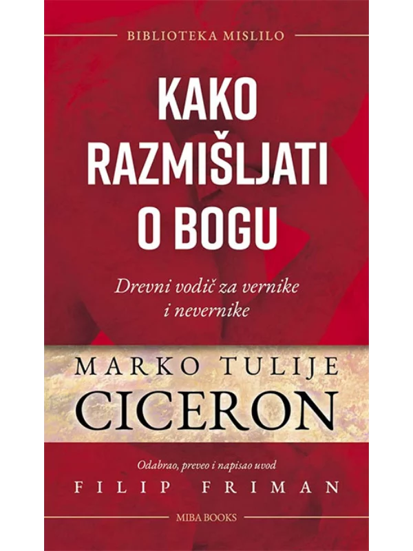 Kako razmišljati o bogu: Drevni vodič za vernike i nevernike 1