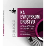 Ka evropskom društvu: ograničenja i perspektive