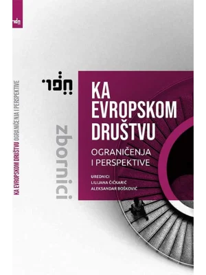Ka evropskom društvu: ograničenja i perspektive