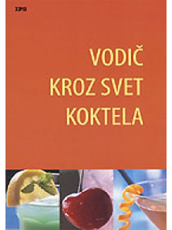 9788672743173 Vodič kroz svet koktela - Slika 1
