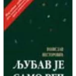 Ljubav je samo rec : Izbor ljubavne poezije jugoslovenske zabavne i rok muzike