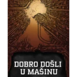 Dobro došli u mašinu