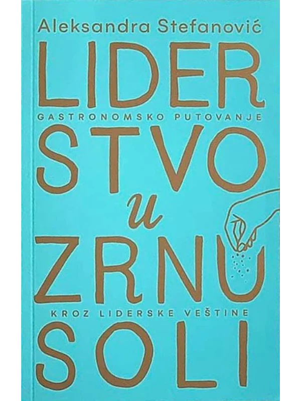 Liderstvo u zrnu soli 1