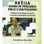 Režija- work in progress - delo u nastajanju