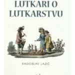Lutkari o lutkarstvu