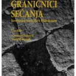 Graničnici sećanja: jevrejsko nasleđe i holokaust