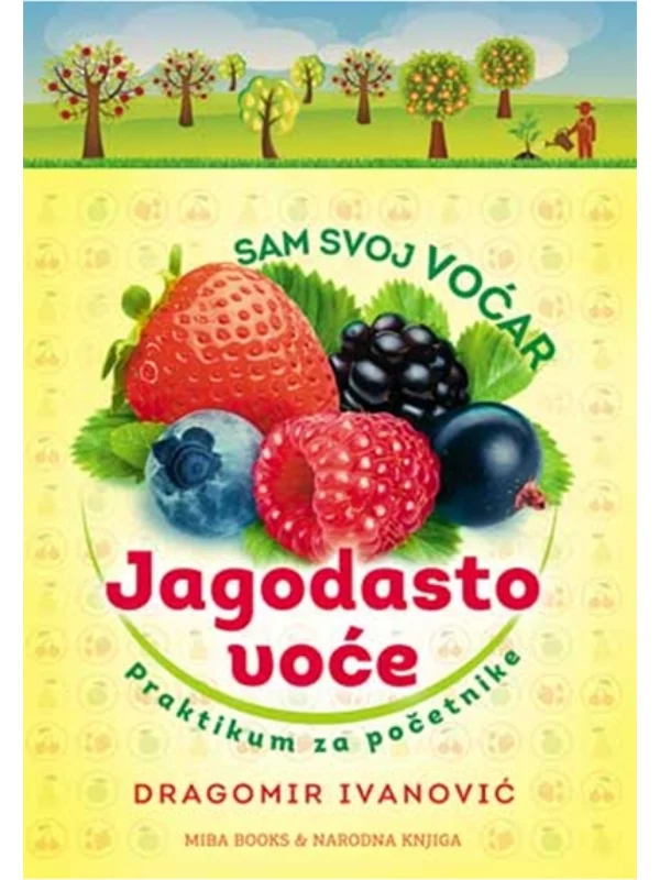 Sam svoj voćar - jagodasto voće 1