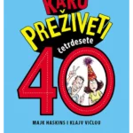 Kako preživeti 40