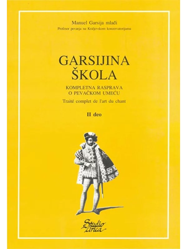 Garsijina škola: kompletna rasprava o pevačkom umeću 2 1