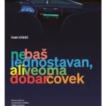 Ne baš jednostavan, ali veoma dobar čovek