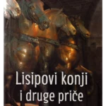 Lisipovi konji i druge priče