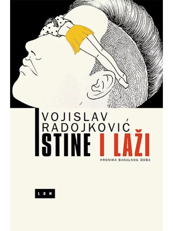 Istine i laži: hronika banalnog doba - Image 1