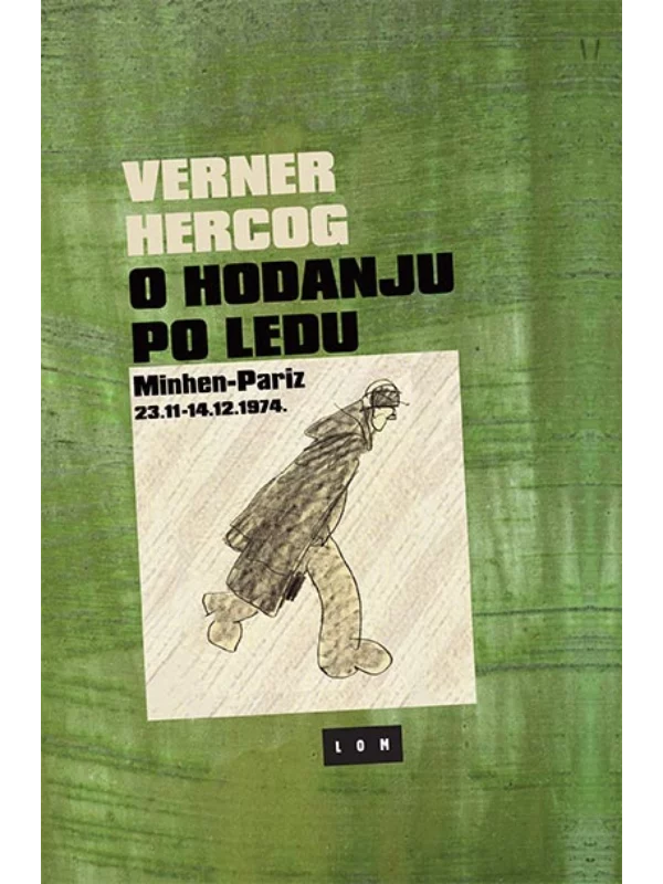 O hodanju po ledu: Minhen-Pariz 23.11.-14.12.1974. 1