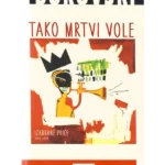 Tako mrtvi vole: izabrane priče