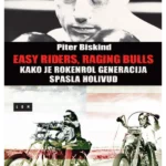 Easy riders, raging bulls : kako je rokenrol generacija spasla Holivud