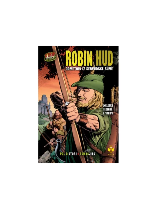 Robin Hud, odmetnik iz Šervudske šume – Strip mitologija - Image 1