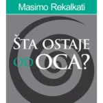 Šta ostaje od oca?
