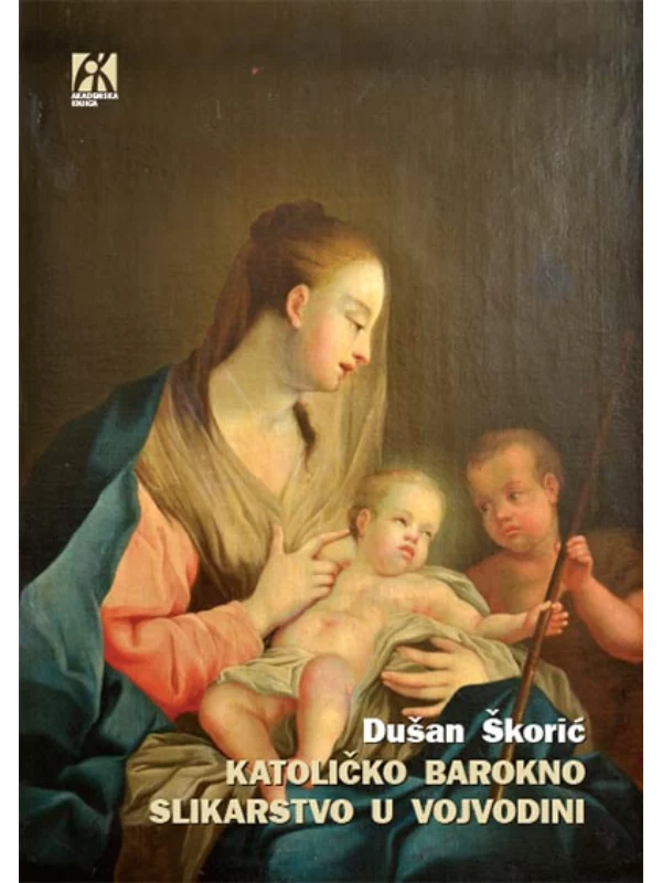 Katoličko barokno slikarstvo u Vojvodini 1