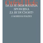 Da li je demokratija sposobna za budućnost?: o modernoj politici