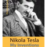 My Inventions: The Autobiography