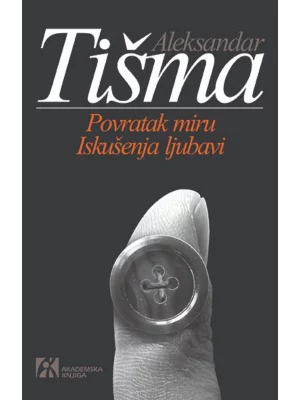 Povratak miru / Iskušenja ljubavi