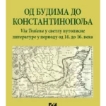 Od Budima do Konstantinopolja