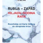 Rusija - Zapad: hiljadu godina rata