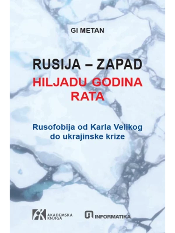 Rusija - Zapad: hiljadu godina rata 1