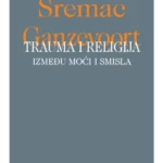 Trauma i religija: Između moći i smisla