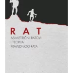 Rat: asimetrični ratovi i teorija pravednog rata