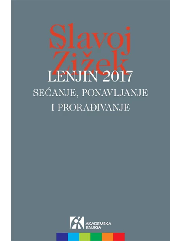 Lenjin 2017: sećanje, ponavljanje i prorađivanje - Image 1
