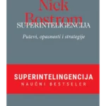 Superinteligencija: putevi, opasnosti i strategije