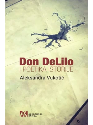 Don DeLilo i poetika istorije